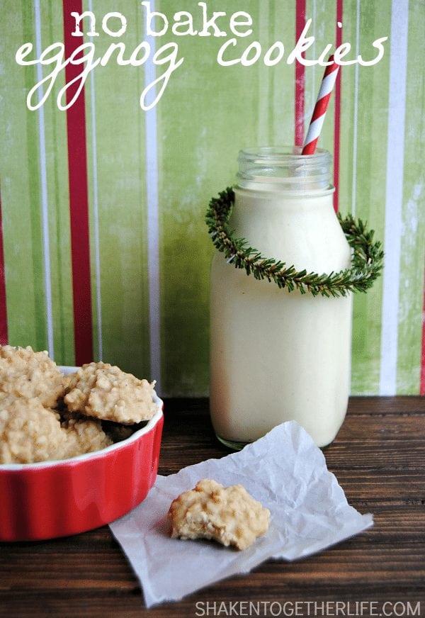 Shaken Together Life – No Bake Eggnog Cookies